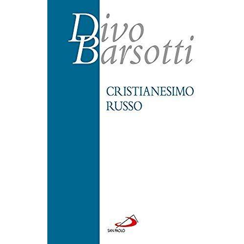 Barsotti, D: Cristianesimo Russo