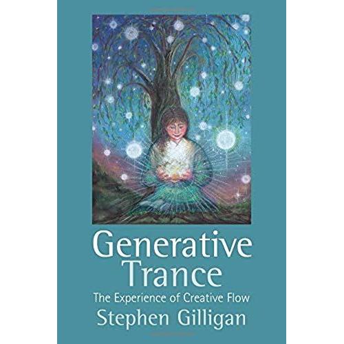 Generative Trance : The Experience Of Creative Flow