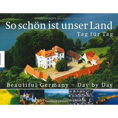 So Schön Ist Unser Land - Tag Für Tag / Beautiful Germany - Day By Day