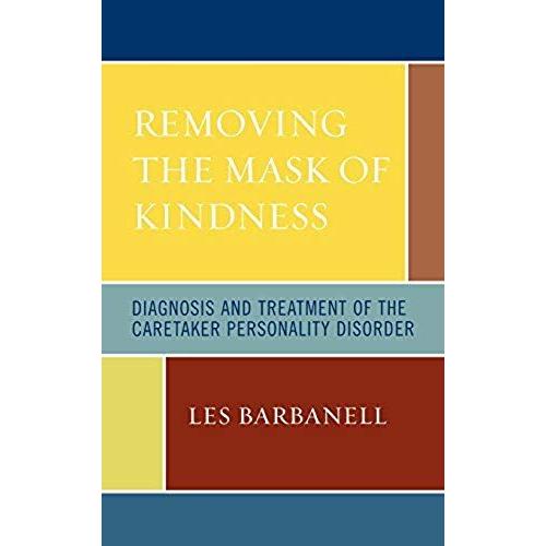 Removing The Mask Of Kindness