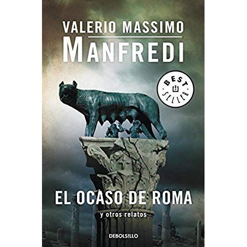 El Ocaso De Roma Y Otros Relatos