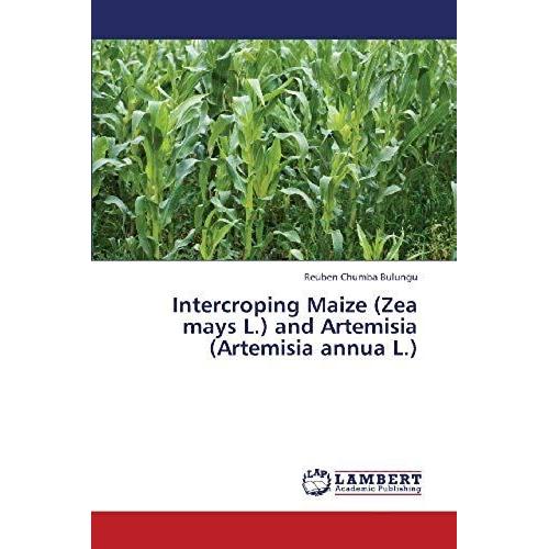 Intercroping Maize (Zea Mays L.) And Artemisia (Artemisia Annua L.)