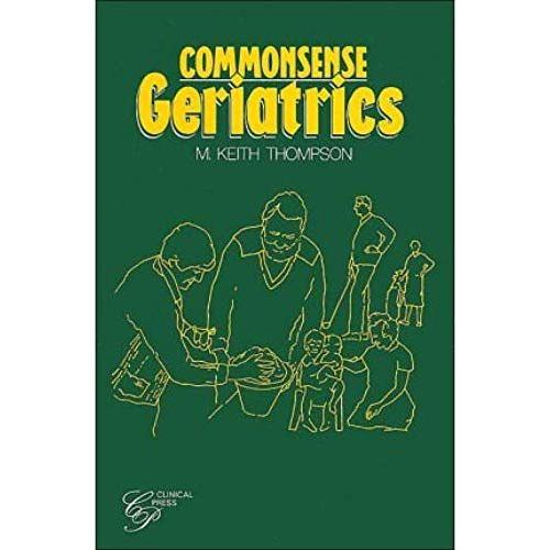 Commonsense Geriatrics