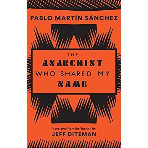 The Anarchist Who Shared My Name