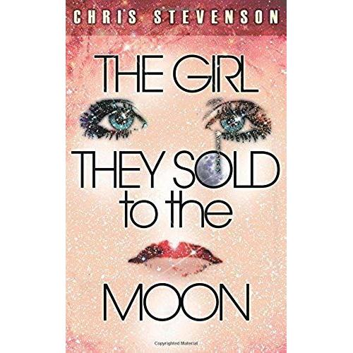 The Girl They Sold To The Moon