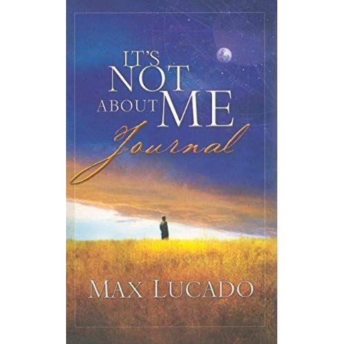 It's Not About Me Journal (Lucado, Max)
