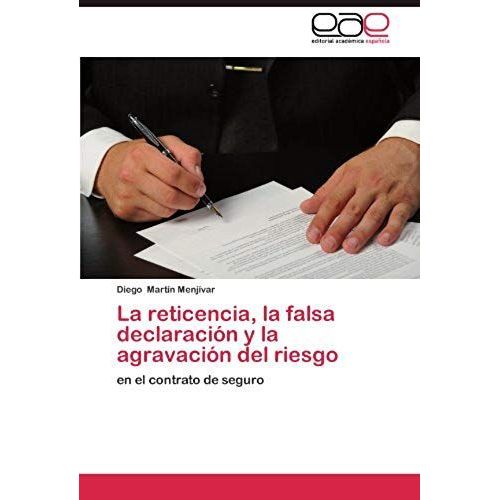 La Reticencia, La Falsa Declaracion Y La Agravacion Del Riesgo