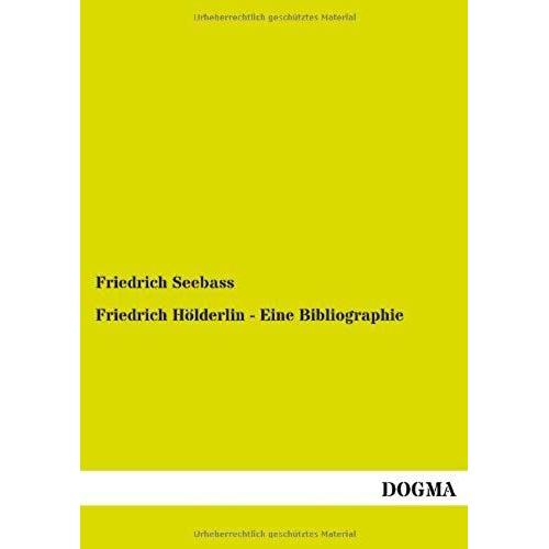 Friedrich Hölderlin - Eine Bibliographie