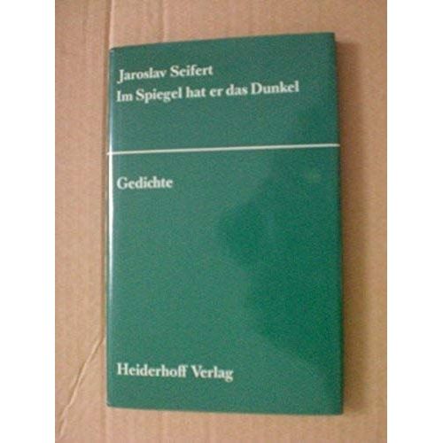 Im Spiegel Hat Er Das Dunkel (Das Neueste Gedicht)