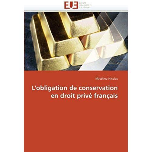 L'obligation De Conservation En Droit Privé Français