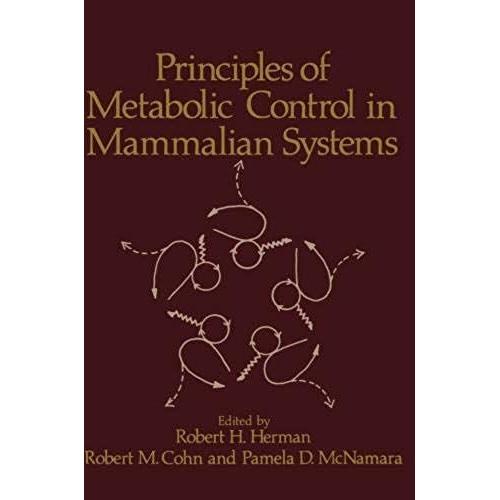 Principles Of Metabolic Control In Mammalian Systems