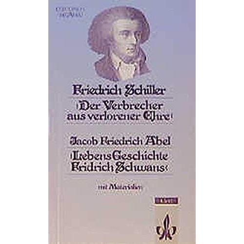 Der Verbrecher Aus Verlorener Ehre / Lebens-Geschichte Fridrich Schwans