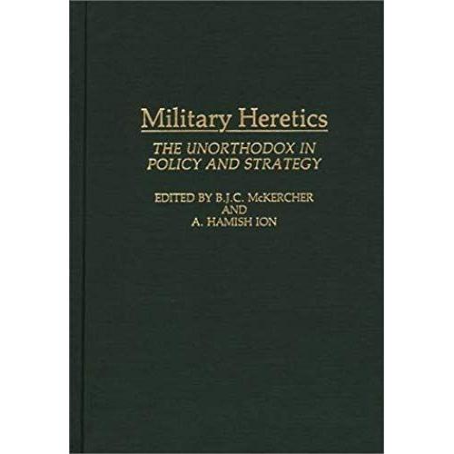 Military Heretics