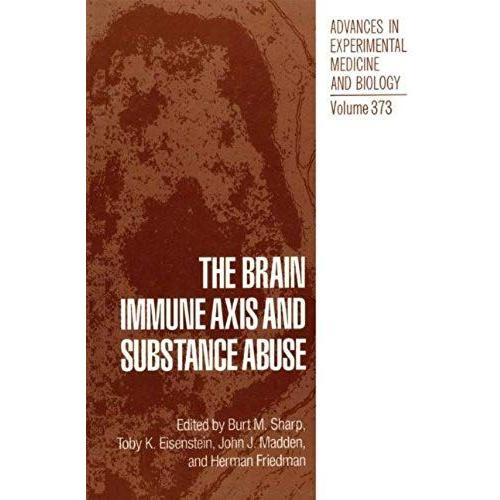 The Brain Immune Axis And Substance Abuse