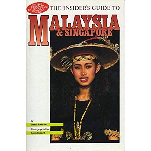 The Insider's Guide To Malaysia And Singapore (Insider's Guides)