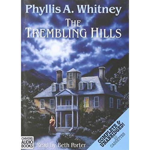 The Trembling Hills: Complete & Unabridged