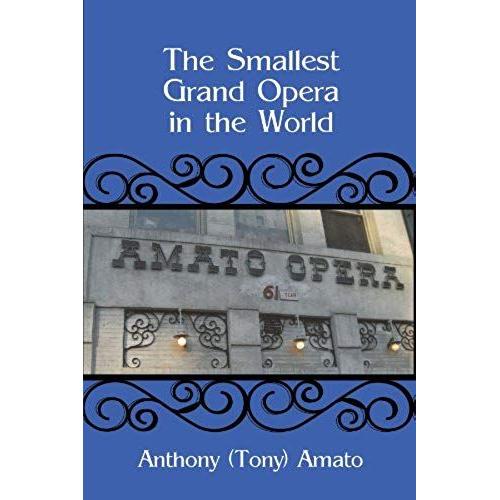 The Smallest Grand Opera In The World