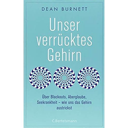 Unser Verrücktes Gehirn