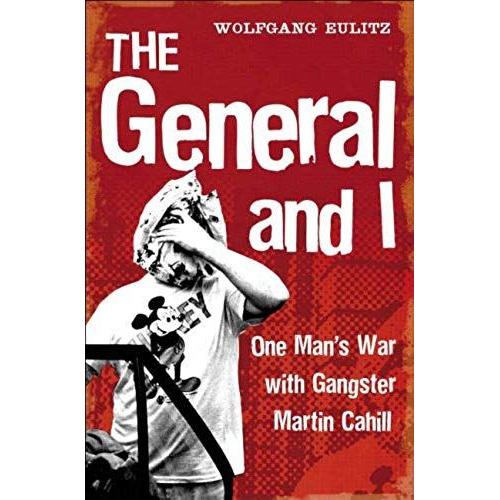 The General And I: The Untold Story Behind Martin Cahill's Hot Dog Wars