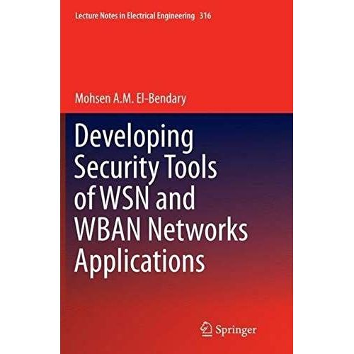 Developing Security Tools Of Wsn And Wban Networks Applications