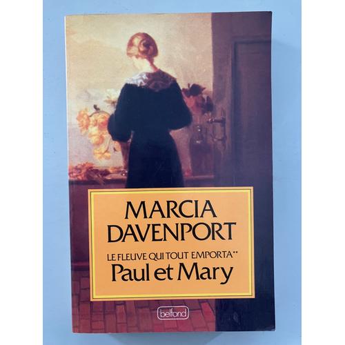 Le Fleuve Qui Tout Emporta / Paul Mary / Marcia Davenport / Editions Belfont 1990