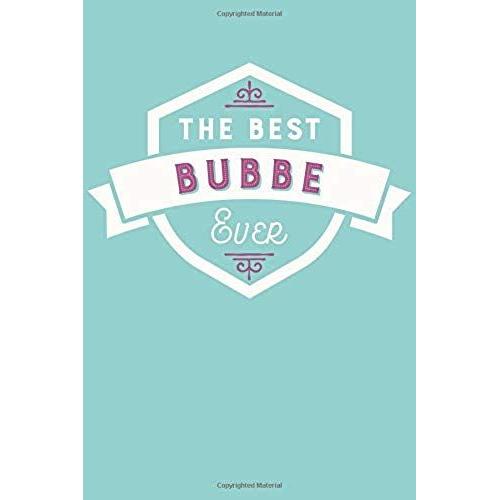 The Best Bubbe Ever: Blank Lined Journal With Teal Aqua And Berry Pink Cover