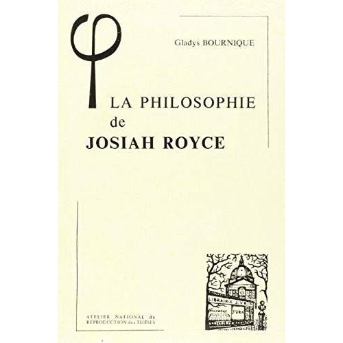 La Philosophie De Josiah Royce