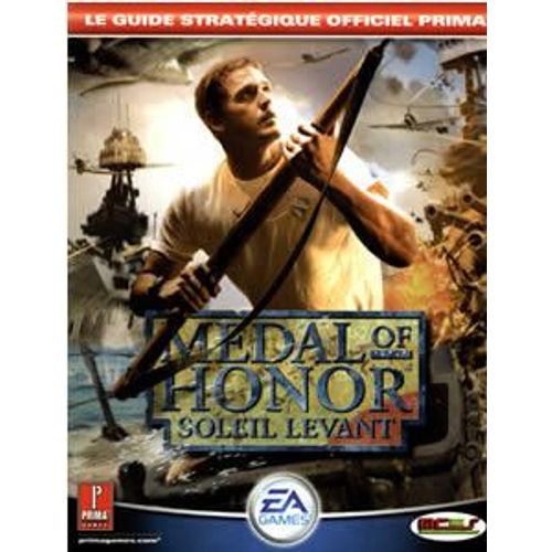 Guide Soluce Medal Of Honor Soleil Levant N° Prima : Medal Of Honor Soleil Levant