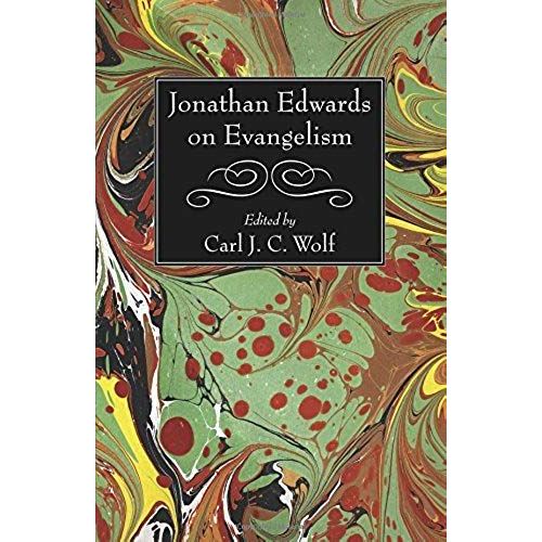 Jonathan Edwards On Evangelism