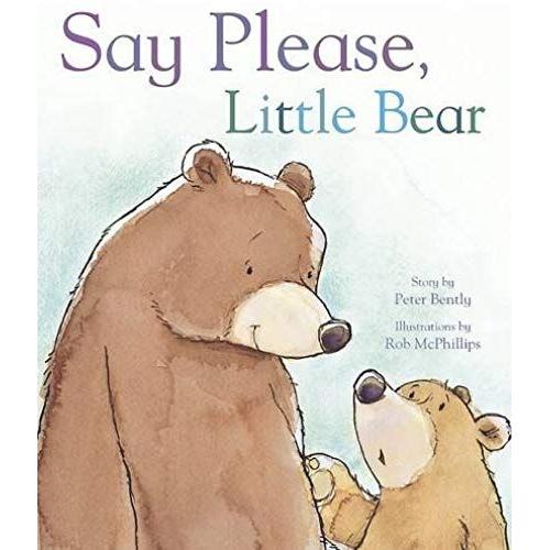 Say Please, Little Bear (Picture Book)