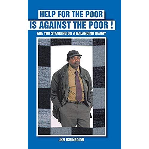 Help For The Poor Is Against The Poor !