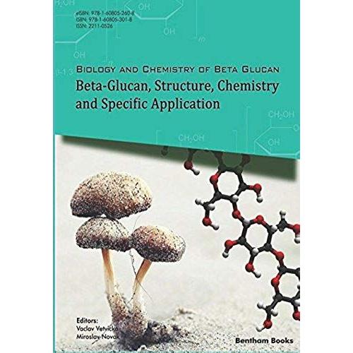 Beta-Glucan, Structure, Chemistry And Specific Application: Volume 2