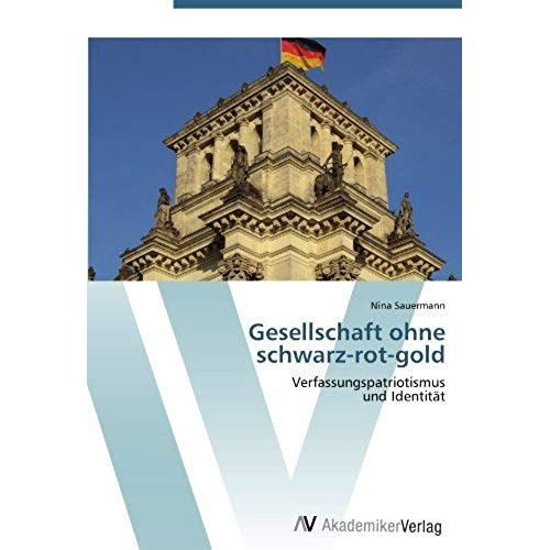 Gesellschaft Ohne  Schwarz-Rot-Gold