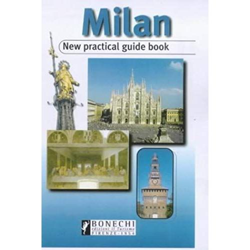 Milan: New Practical Guide Book (Bonechi Travel Guides)