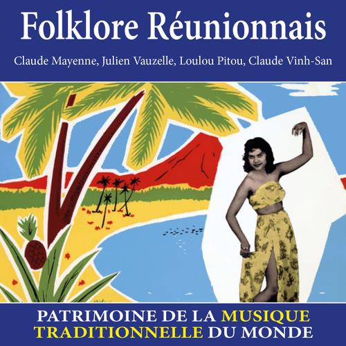 Folklore Réunionnais - Patrimoine De La Musique Traditionnelle Du Monde