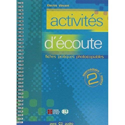 Activités D'écoute - Volume 2, Intermédiaire/Avancé, Fiches Pratiques Photocopiables
