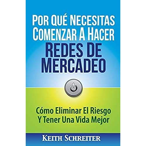 Por Qué Necesitas Comenzar A Hacer Redes De Mercadeo