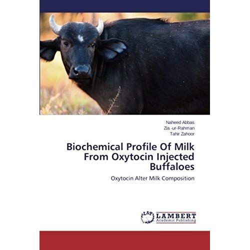 Biochemical Profile Of Milk From Oxytocin Injected Buffaloes