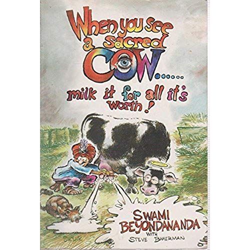 When You See A Sacred Cow...Milk It For All It's Worth