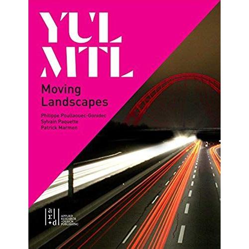 Yul/Mtl: Moving Landscapes