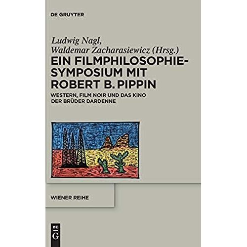 Ein Filmphilosophie-Symposium Mit Robert B. Pippin
