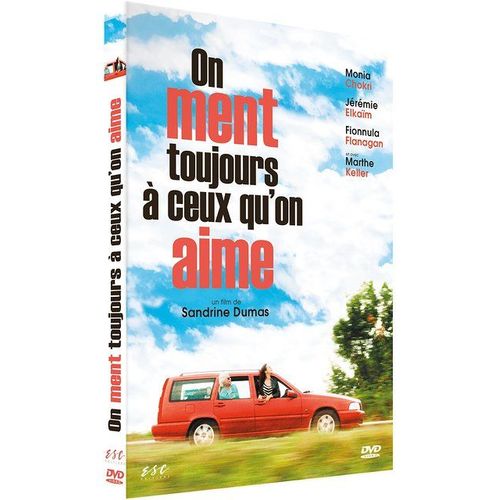 On Ment Toujours À Ceux Qu'on Aime