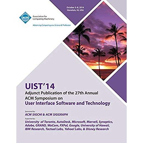 Adjunct Uist 14, 27th Acm User Interface Software & Technology Symposium