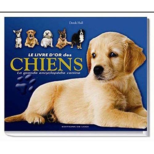 Le Livre Dor Des Chiens