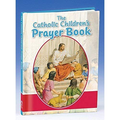 The Catholic Children's Prayer Book