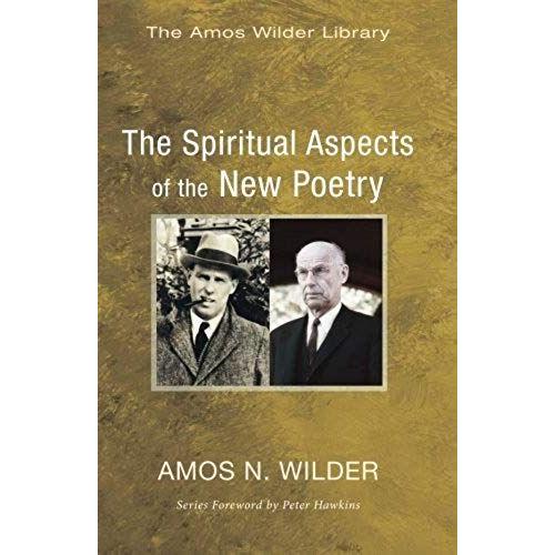 The Spiritual Aspects Of The New Poetry