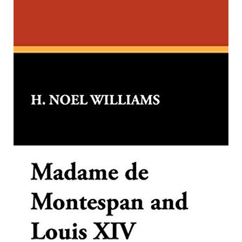 Madame De Montespan And Louis Xiv