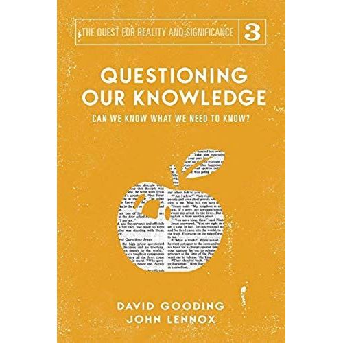 Questioning Our Knowledge