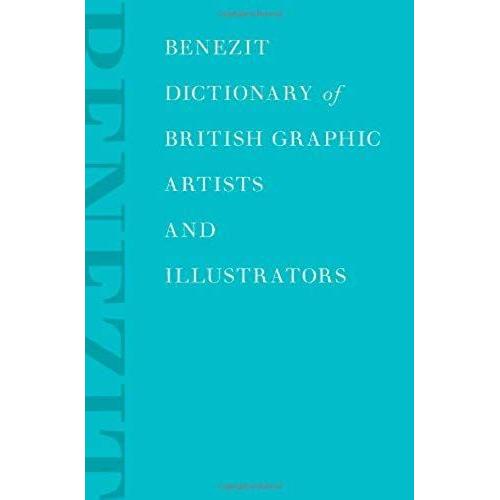 Benezit Dictionary Of British Graphic Artists And Illustrators