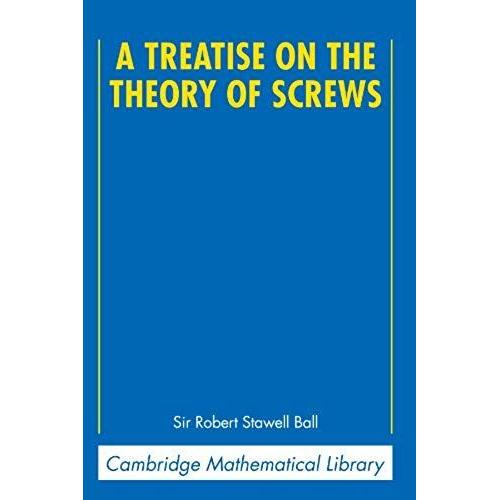 A Treatise On The Theory Of Screws